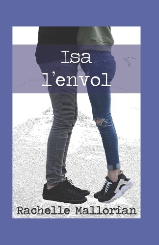 Isa. L'envol.