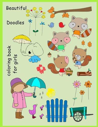Beautiful Doodles Coloring Book for Girls: Create and Relaxing Activity Book