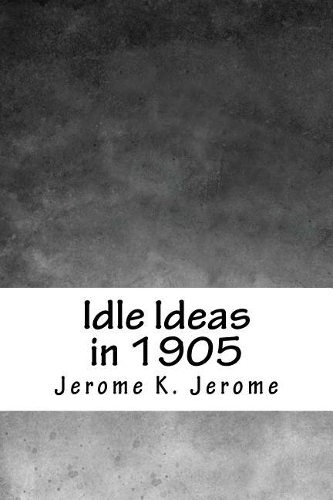 Idle Ideas in 1905