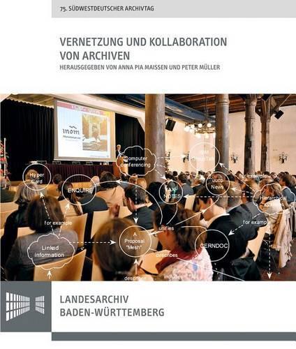 Vernetzung Und Kollaboration Von Archiven