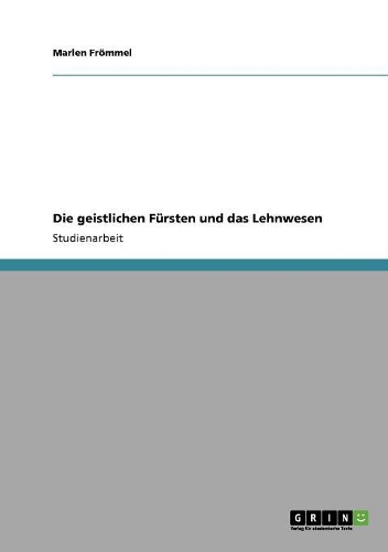 Die geistlichen Fürsten und das Lehnwesen