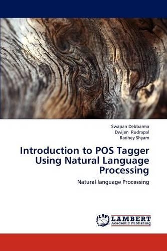 Introduction to POS Tagger Using Natural Language Processing: (English)