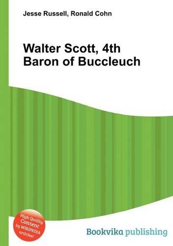 Walter Scott, 4th Baron of Buccleuch: (English)