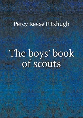 The boys' book of scouts