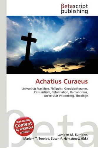 Achatius Curaeus: (German)
