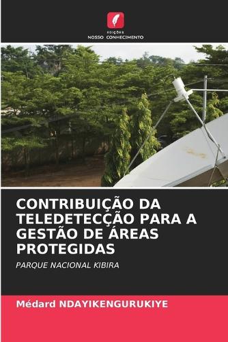 Contribuição Da Teledetecção Para a Gestão de Áreas Protegidas