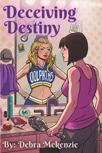 Deceiving Destiny