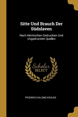 Sitte Und Brauch Der Südslaven
