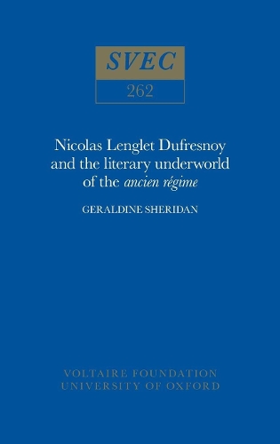 Nicolas Lenglet Dufresnoy and the literary underworld of the ancien régime