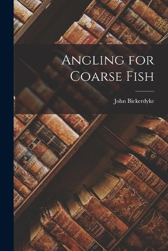 Angling for Coarse Fish
