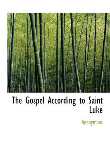 The Gospel According to Saint Luke