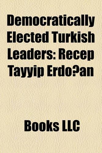 Democratically Elected Turkish Leaders