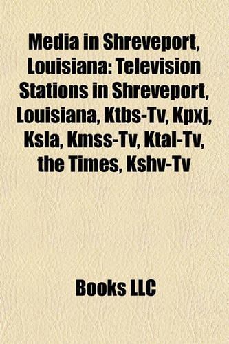 Media in Shreveport, Louisiana