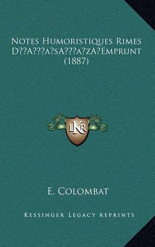 Notes Humoristiques Rimes D'Emprunt (1887)