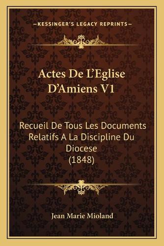 Actes De L'Eglise D'Amiens V1