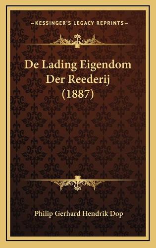 De Lading Eigendom Der Reederij (1887)
