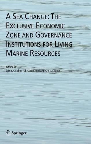 A Sea Change: The Exclusive Economic Zone and Governance Institutions for Living Marine Resources
