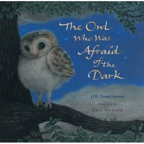 The Owl Who Was Afraid of the Dark
