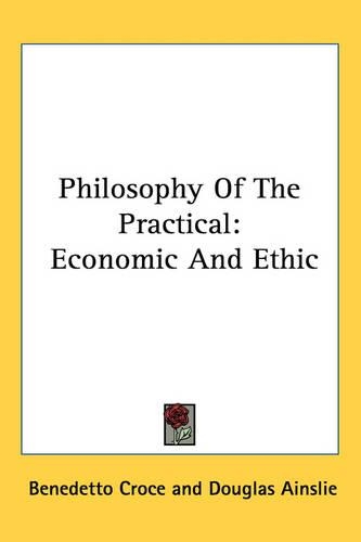 Philosophy Of The Practical: Economic And Ethic(English)