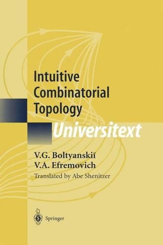 Intuitive Combinatorial Topology: (Universitext)