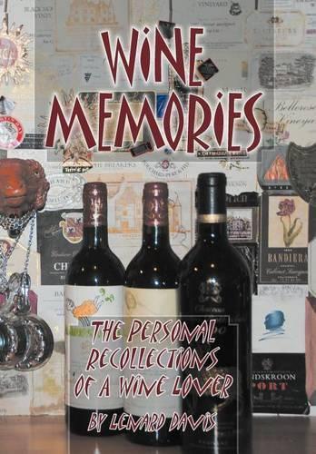 Wine Memories: The Personal Recollections of a Wine Lover(English)
