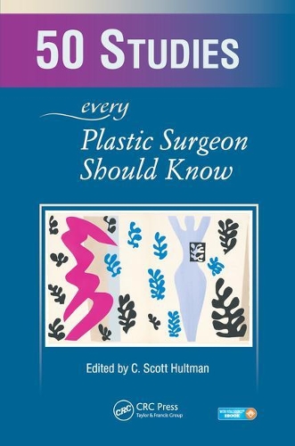 50 Studies Every Plastic Surgeon Should Know