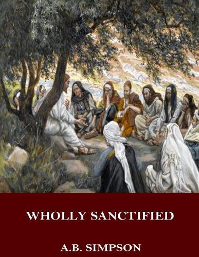 Wholly Sanctified