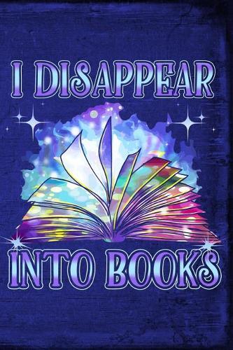 I Disappear Into Books