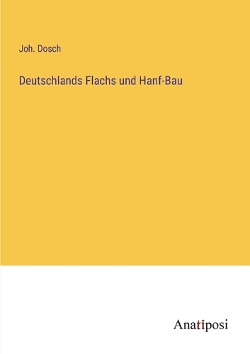 Deutschlands Flachs und Hanf-Bau