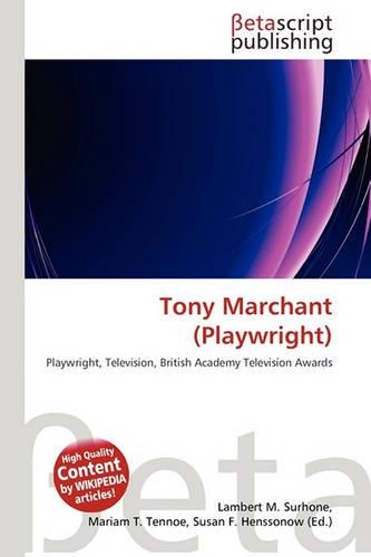 Tony Marchant (Playwright)