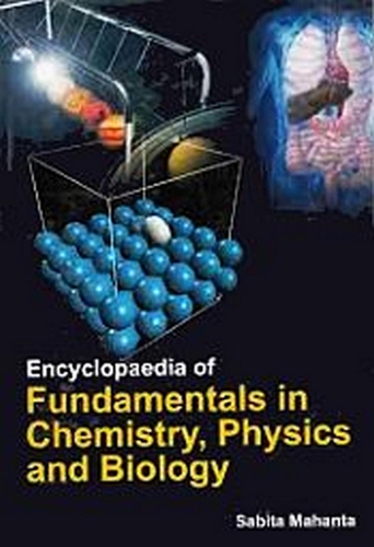 Encyclopaedia of Fundamentals in Chemistry, Physics and Biology: Fundamentals of Chemistry