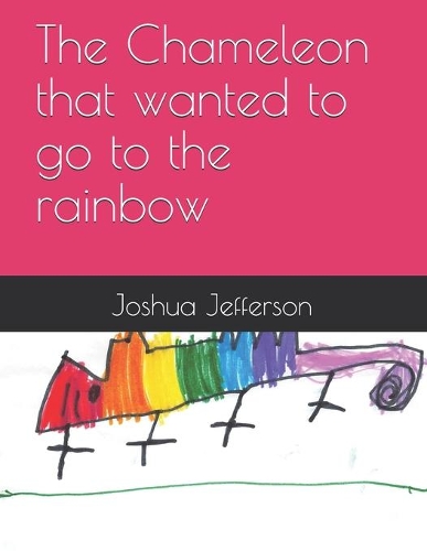 The Chameleon that wanted to go to the rainbow