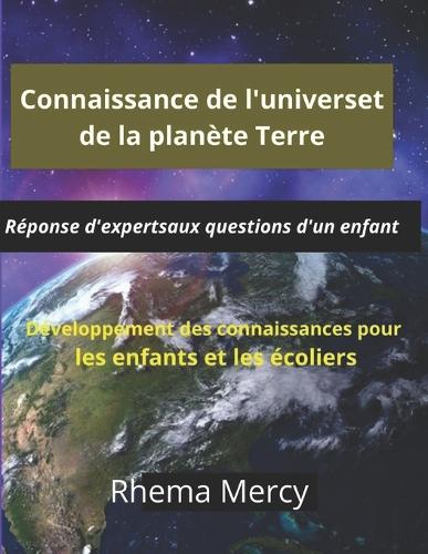 Connaissance de l'univers et de la planète Terre