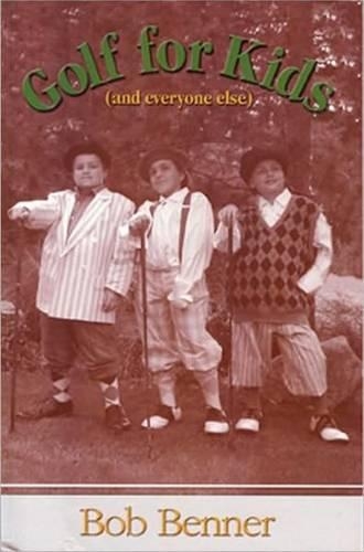 Golf for Kids, and Everyone Else