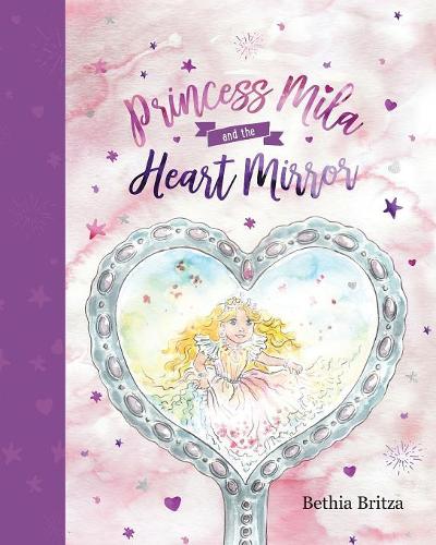 Princess Mila and the Heart Mirror