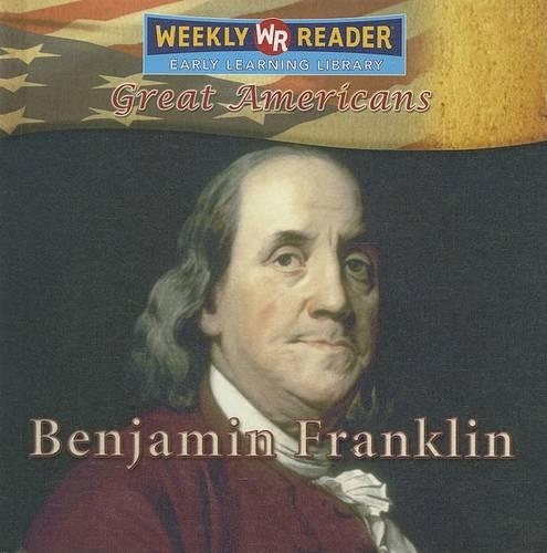 Benjamin Franklin: (Great Americans)