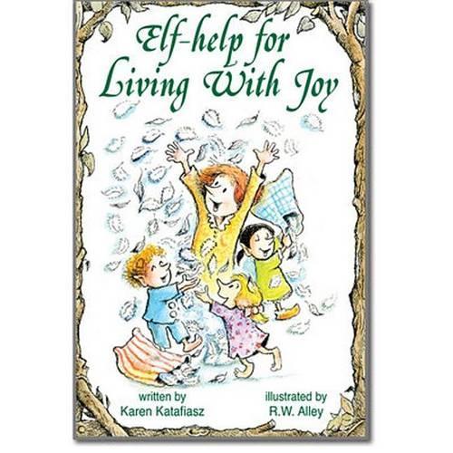 Elf-Help for Living with Joy