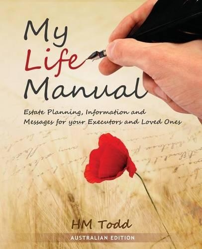 My Life Manual: Australian Edition: Estate Planning, Information and Messages for your Executors and Loved Ones(English)