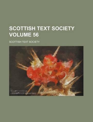 Scottish Text Society Volume 56