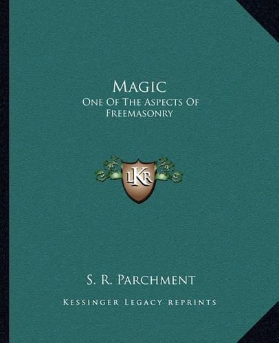 Magic: One Of The Aspects Of Freemasonry(English)