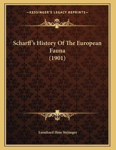 Scharff's History Of The European Fauna (1901)