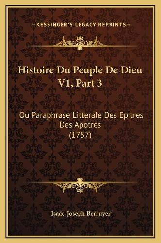 Histoire Du Peuple De Dieu V1, Part 3