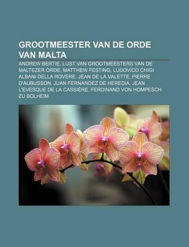Grootmeester Van de Orde Van Malta: Andrew Bertie, Lijst Van Grootmeesters Van de Maltezer Orde, Matthew Festing(Dutch)