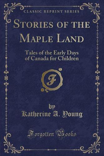 Stories of the Maple Land