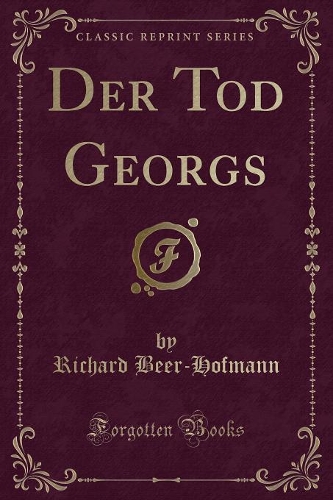 Der Tod Georgs (Classic Reprint)