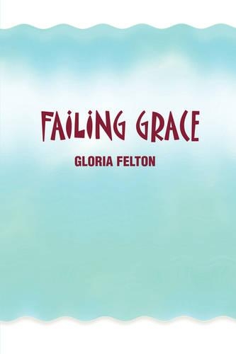 Failing Grace: (English)
