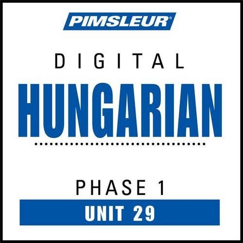 Pimsleur Hungarian Level 1 Lesson 29 MP3