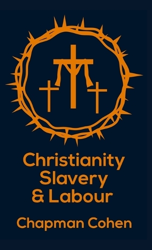 Chistianity Slavery & Labour Hardcover