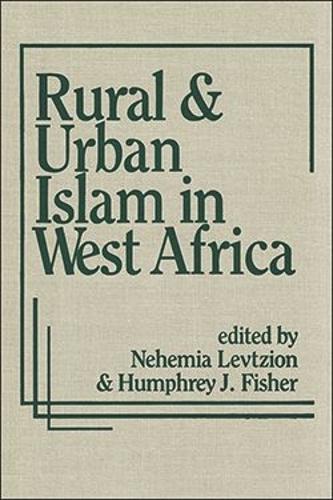 Rural and Urban Islam in West Africa