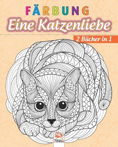 Färbung - Eine Katzenliebe - 2 Bücher in 1